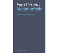 Metamorfosis. Una Revolución Antropológica