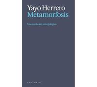 Metamorfosis. Una revolución antropológica