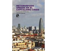 Metamorfosis Urbana En El Capitalismo-crisis