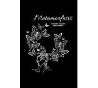 Metamorfosis: (verso y prosa poética)