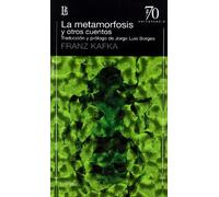 La Metamorfosis Y Otros Cuentos