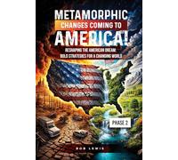 Metamorphic Changes Coming to America!