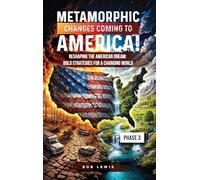 Metamorphic Changes Coming to America: Phase 3