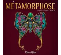 Métamorphose : Livre de Coloriage Papillons pour Adultes: Un défi de 30 jours de détente avec 60 dessins aux traits simples. 30 grandes illustrations ... incluses pour vos pauses créatives rapides.