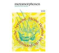 metamorphosen. Zeitschrift für Literatur: Meine Heimat ist die portugiesische Sprache - Nr. 64 (Oktober 2025): Lusophonie