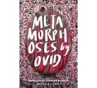 Metamorphoses (Penguin Classics Deluxe Edition) | Ovid , Stephanie Mccarter