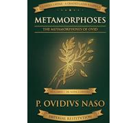 Metamorphoses: The Metamorphoses of Ovid Retold for Latin Learners - Volume I