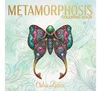 Metamorphosis: Butterfly Coloring Book for Adults: A 30-day relaxation challenge with 60 simple-stroke designs. 30 large illustrations and their miniatures included for your quick creative breaks.