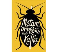 Metamorphosis: Franz Kafka