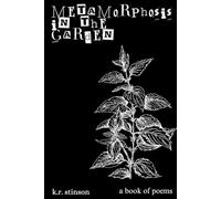 metamorphosis in the garden