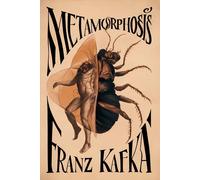 Metamorphosis: Original Text by Franz Kafka | A Calgaro Publisher Edition