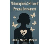Metamorphosis Self-Love & Personal Development