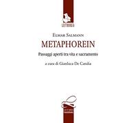 Metaphorein. Passaggi aperti tra vita e sacramento (Lectiones vagagginiane)