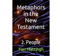 Metaphors in the New Testament: 2. People