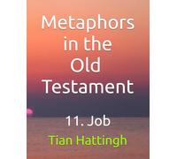 Metaphors in the Old Testament: 11. Job