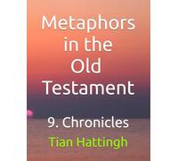 Metaphors in the Old Testament: 9. Chronicles