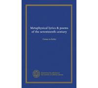 Metaphysical lyrics & poems of the seventeenth century: Donne to Butler