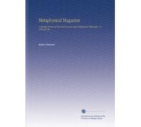 Metaphysical Magazine: A Monthly Review of the Occult Sciences and Metaphysical Philosophy. V.4 1896 Jul-Dec