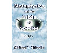 Metaphysics and the Origin of Species (SUNY Series (SUNY series in Philosophy and Biology)