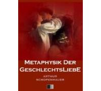 Metaphysik Der Geschlechts Liebe (ebook)