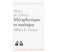 Métaphysique et noétique: Albert le Grand (Problemes et Controverses)