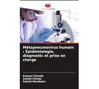 Métapneumovirus humain : Épidémiologie, diagnostic et prise en charge