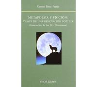 METAPOESIA Y FICCION: CLAVES DE UNA RENOVACION POETICA: Claves de Una Renovacion Poetica: Generacion de Los 50 (Novisimos): 94 (SIN COLECCION)
