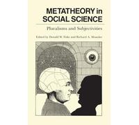 Metatheory in Social Science: Pluralisms and Subjectivities (Chicago Original Paperbacks)