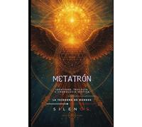 METATRON: Identidad, Teología y Cosmología Mística (Kabbalah)