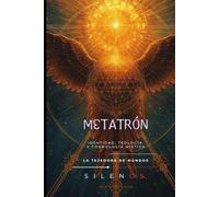 METATRON: Identidad, Teología y Cosmología Mística (Kabbalah)