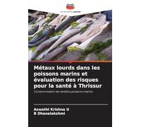 Métaux lourds dans les poissons marins et évaluation des risques pour la santé à Thrissur