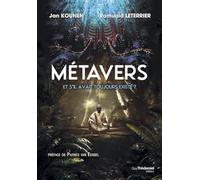 Métavers: Et s'il avait toujours existé ?