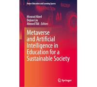 Metaverse and Artificial Intelligence in Education for a Sustainable Society (Future Education and Learning Spaces)