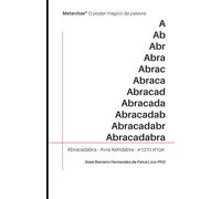 Metavitae®. O poder mágico da palavra - Abracadabra