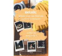 metaxis; where you can find me poems by an immigrant