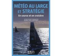 Météo au large et stratégie: En course et en croisière (Guide Expert)