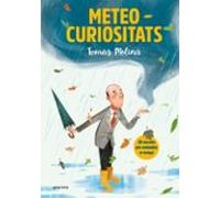 Meteocuriositats: 50 Secrets Per Entendre El Temps
