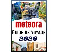 Météore Guide de voyage 2026: Itineraire avec chemins a pied, belles vues et conseils locaux pour chaque pas