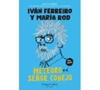 Meteoro Y El Señor Conejo