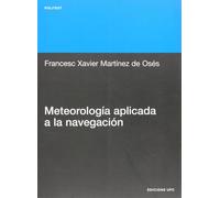 Meteorologia Aplicada A La Navegacion (2º Ed): 139 (Politext)