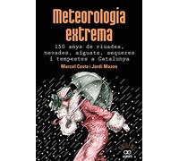 Meteorología extrema: 26 (Orígens)