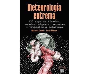 Meteorología extrema: 26 (Orígens)