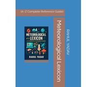 Meteorological Lexicon: (A-Z Complete Reference Guide)