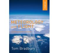 Meteorology and Flight: A Pilot's Guide to Weather