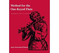 Method for the One-Keyed Flute: Baroque and Classical