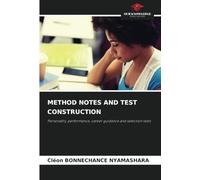 METHOD NOTES AND TEST CONSTRUCTION: Personality, performance, career guidance and selection tests