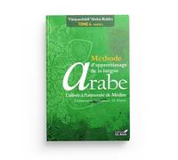 MÉTHODE D'APPRENTISSAGE DE LA LANGUE ARABE UTILISÉE À L'UNIVERSITÉ DE MÉDINE (TOME 4)