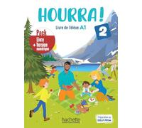 Méthode de français Hourra ! 2: Pack Livre de l'élève A1 + version numérique