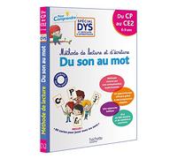 Méthode de lecture et d'écriture: Du son au mot. Du CP au CE2