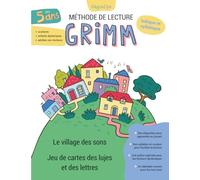 Méthode de lecture Grimm. Le Village des Sons. Affiches et jeux de cartes: Supports visuels et ludiques pour accompagner l’apprentissage de la lecture